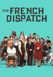 ดูหนังออนไลน์ ดูหนังฟรี The French Dispatch 2021 ก๊วนข่าวหัวเห็ด